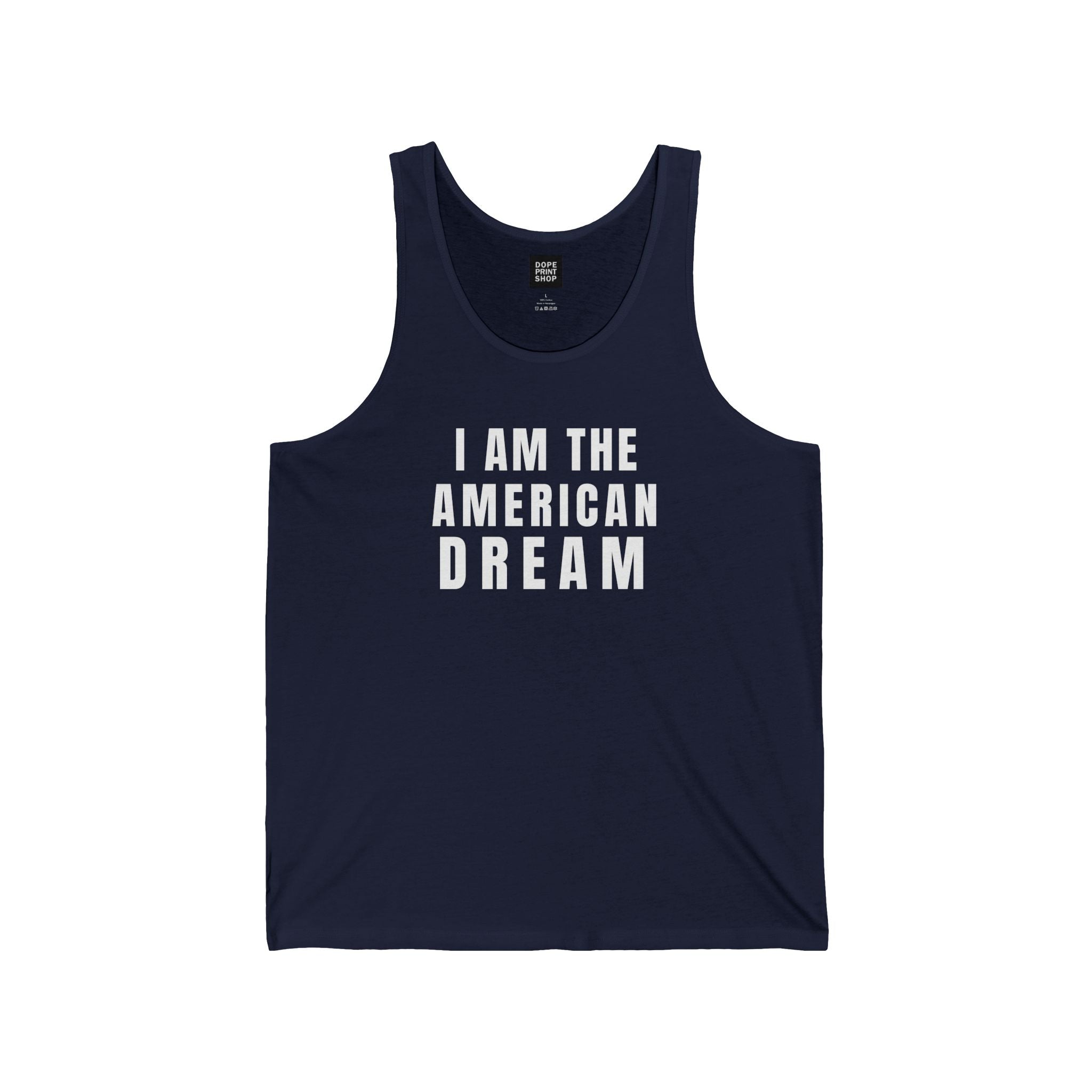 I Am The American Dream Unisex Tank Top