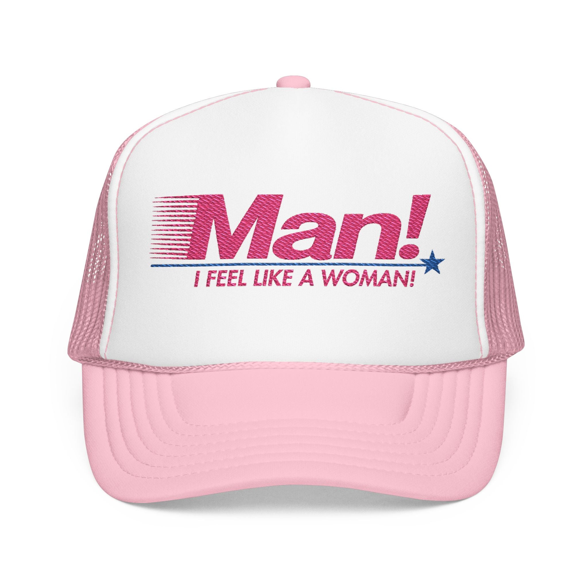 Man! I Feel Like a Woman Snapback