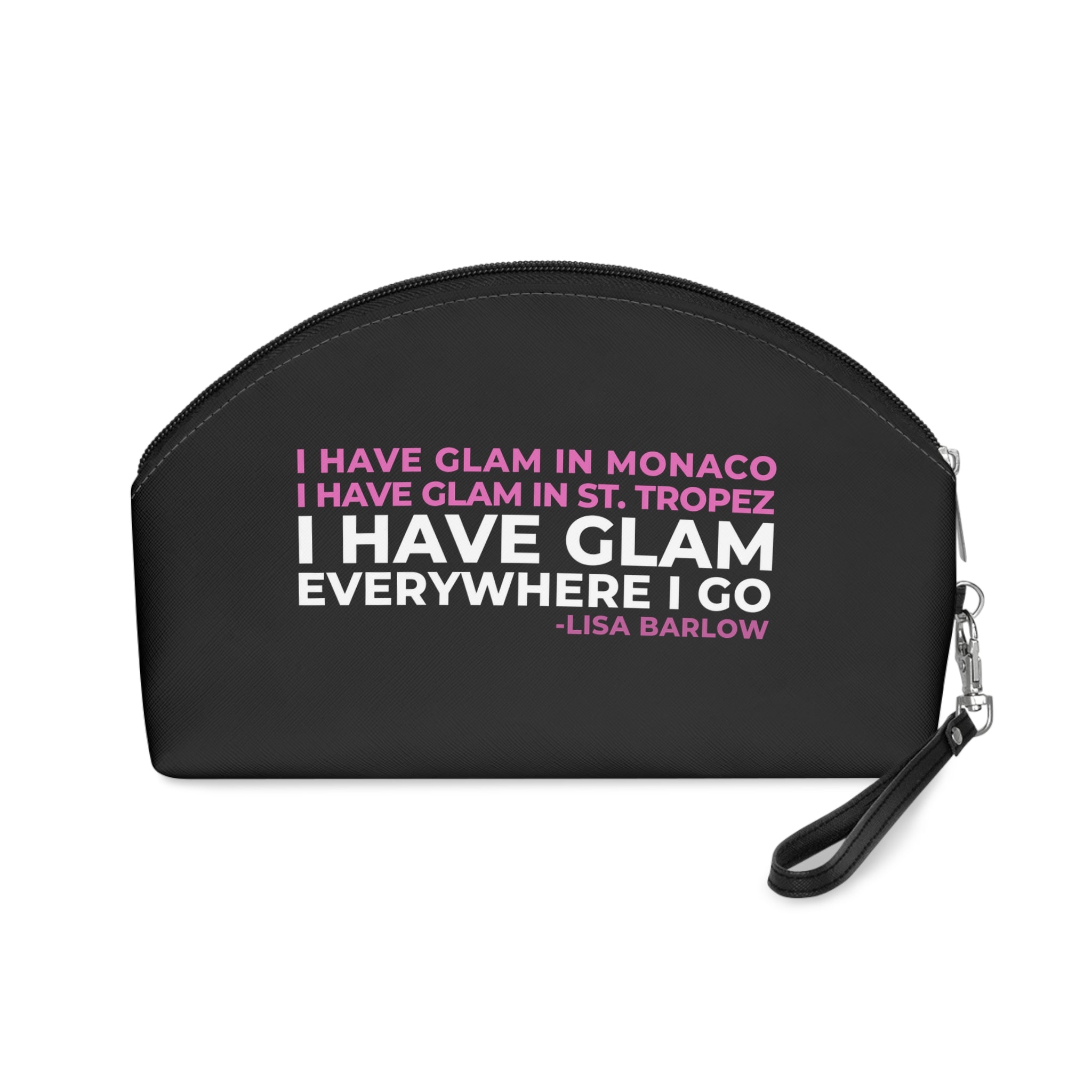 I Have Glam Everywhere I Go Faux Leather Makeup Bag