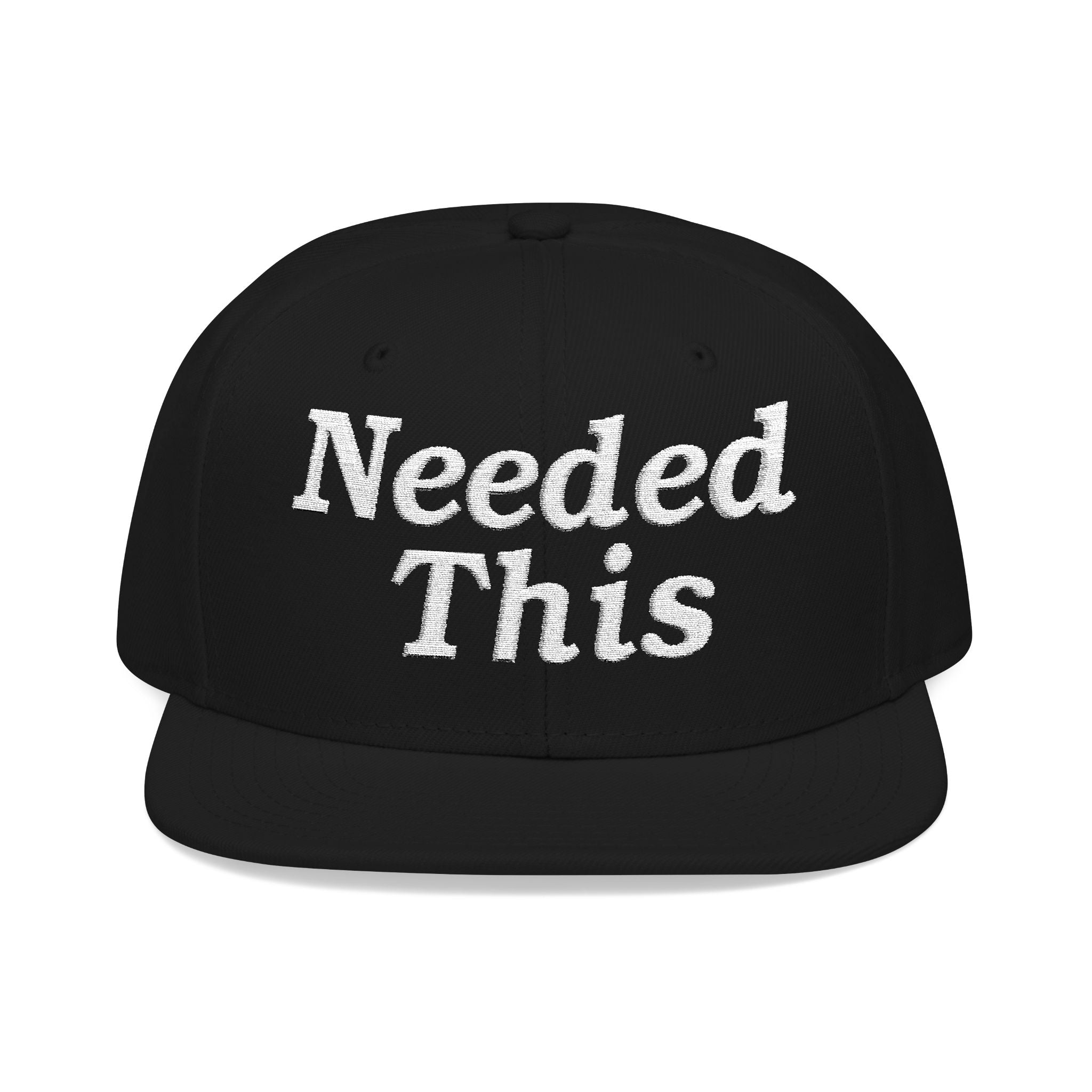 Needed This Embroidered Snap Back