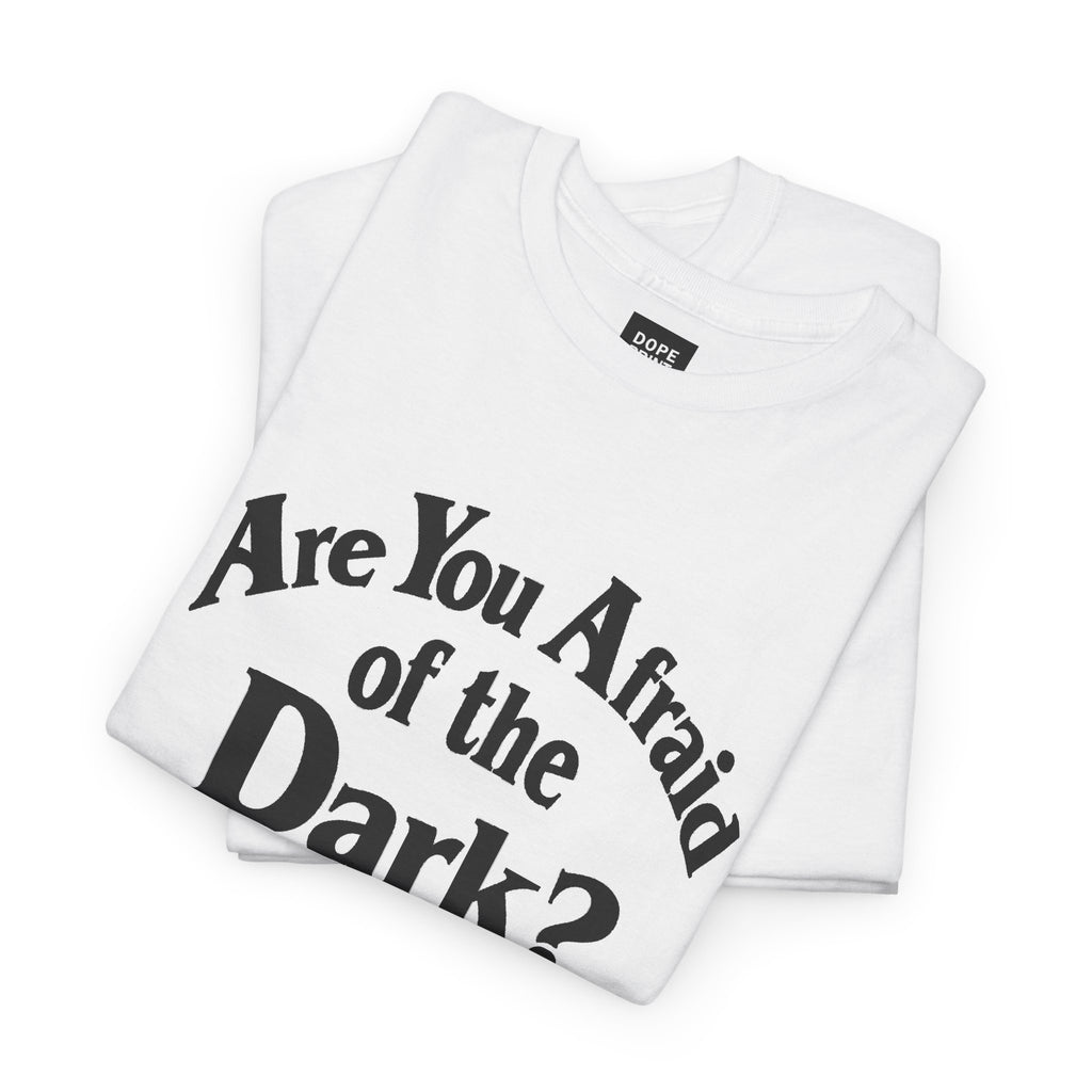 Are You Afraid of the Dark? Vintage Inspired Unisex Shirt