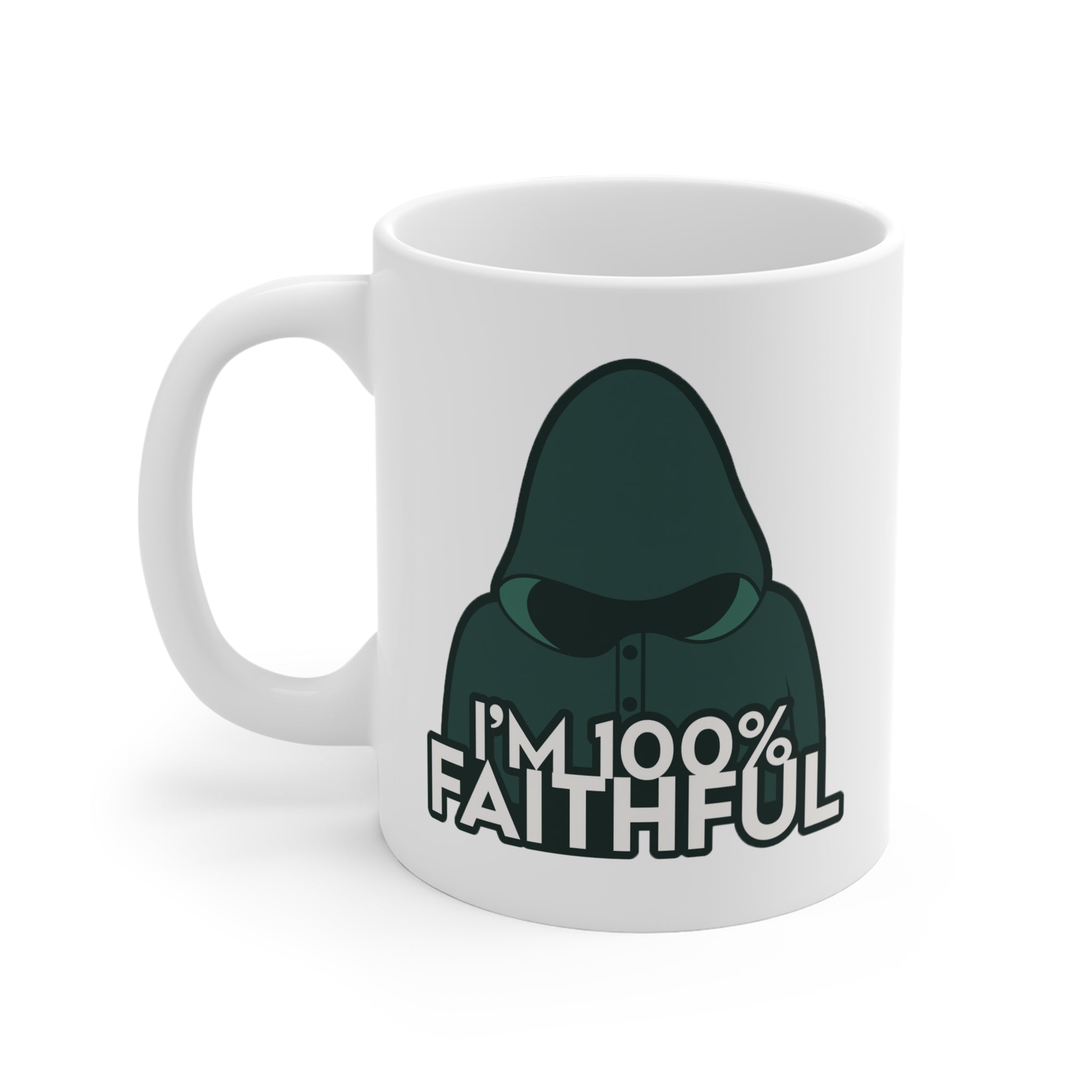 I'm 100 Percent Faithful, Traitors Mug