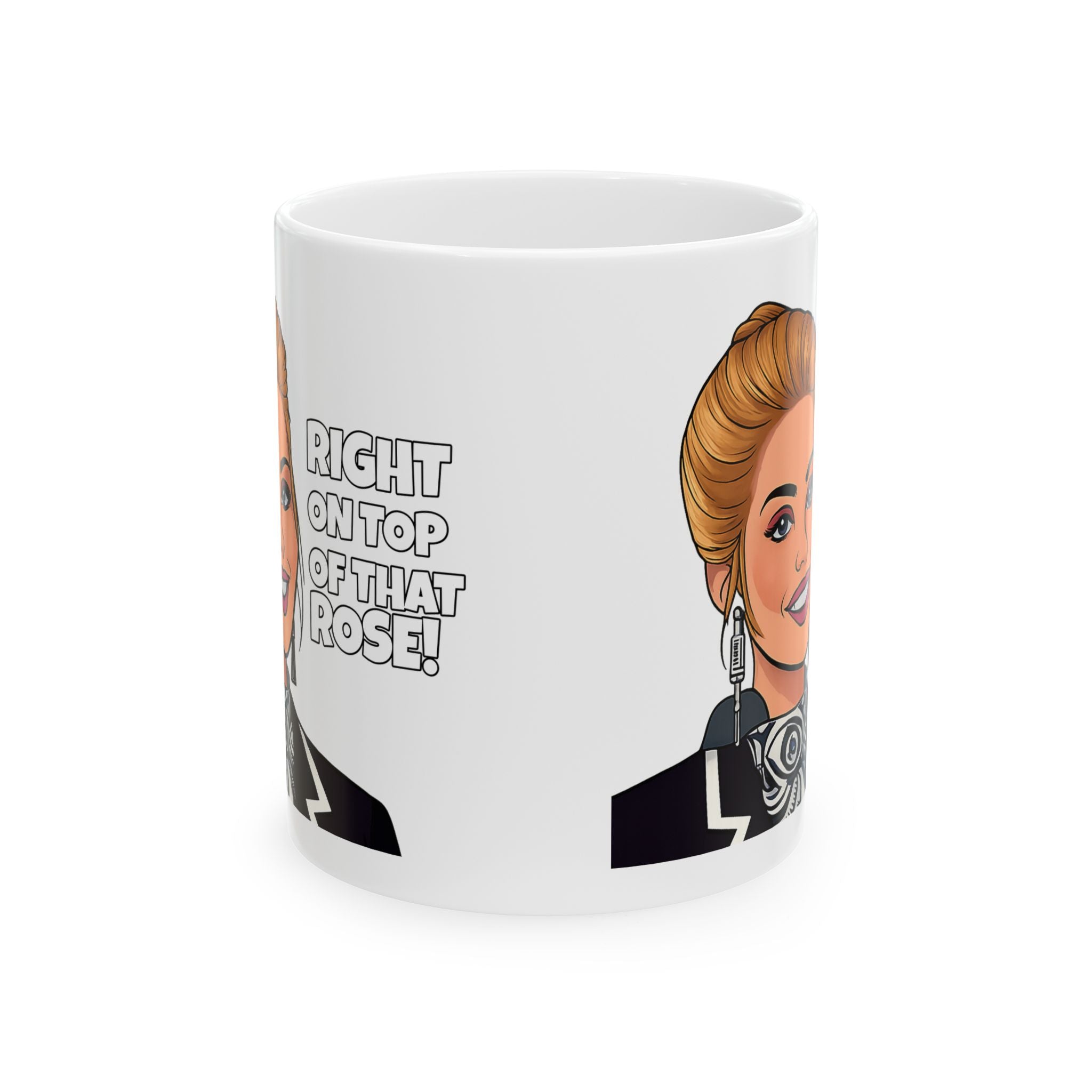 Right on Top of That Rose Mug