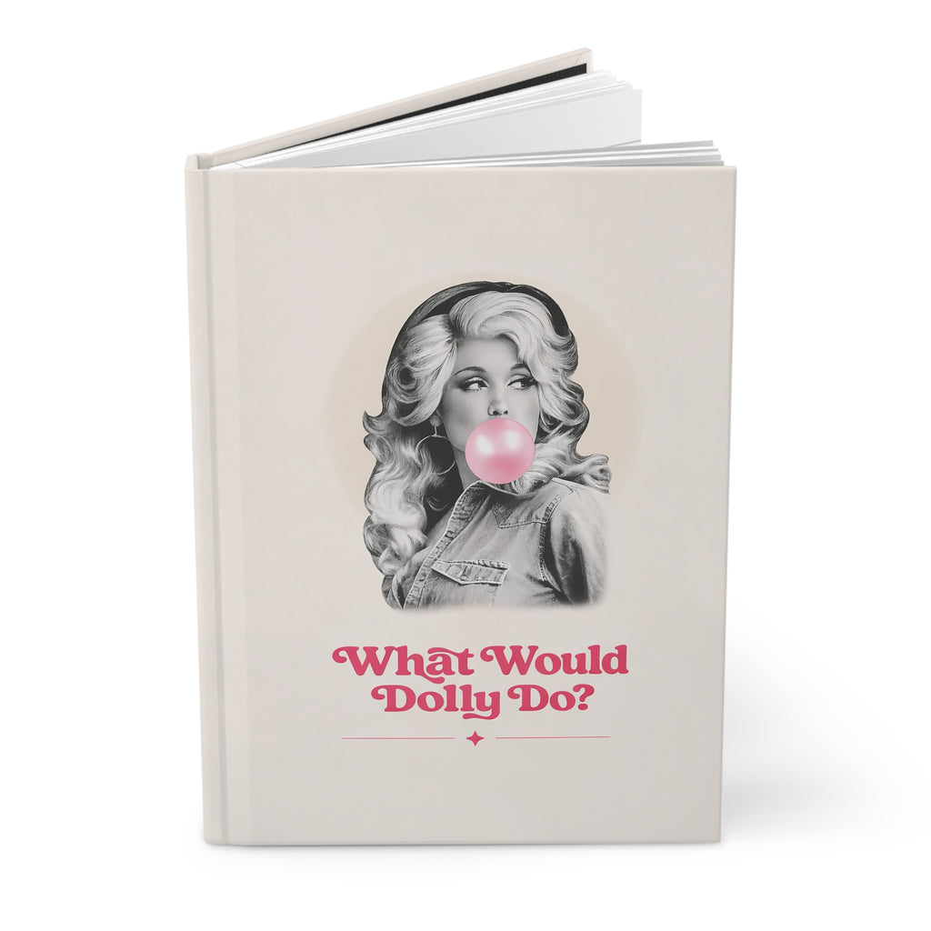 What Would Dolly Do? Hardcover Journal