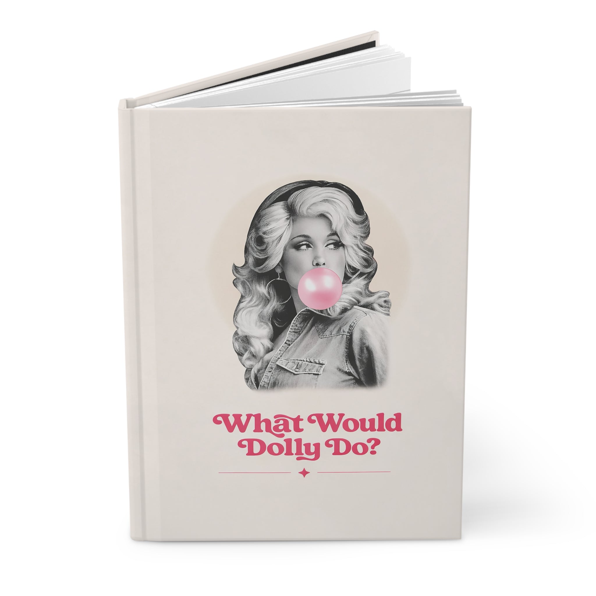 What Would Dolly Do? Hardcover Journal