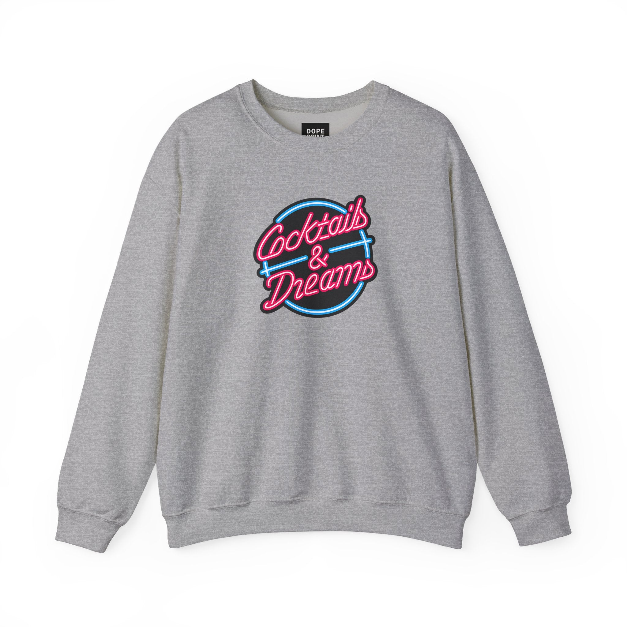 Cocktails & Dreams Sweatshirt