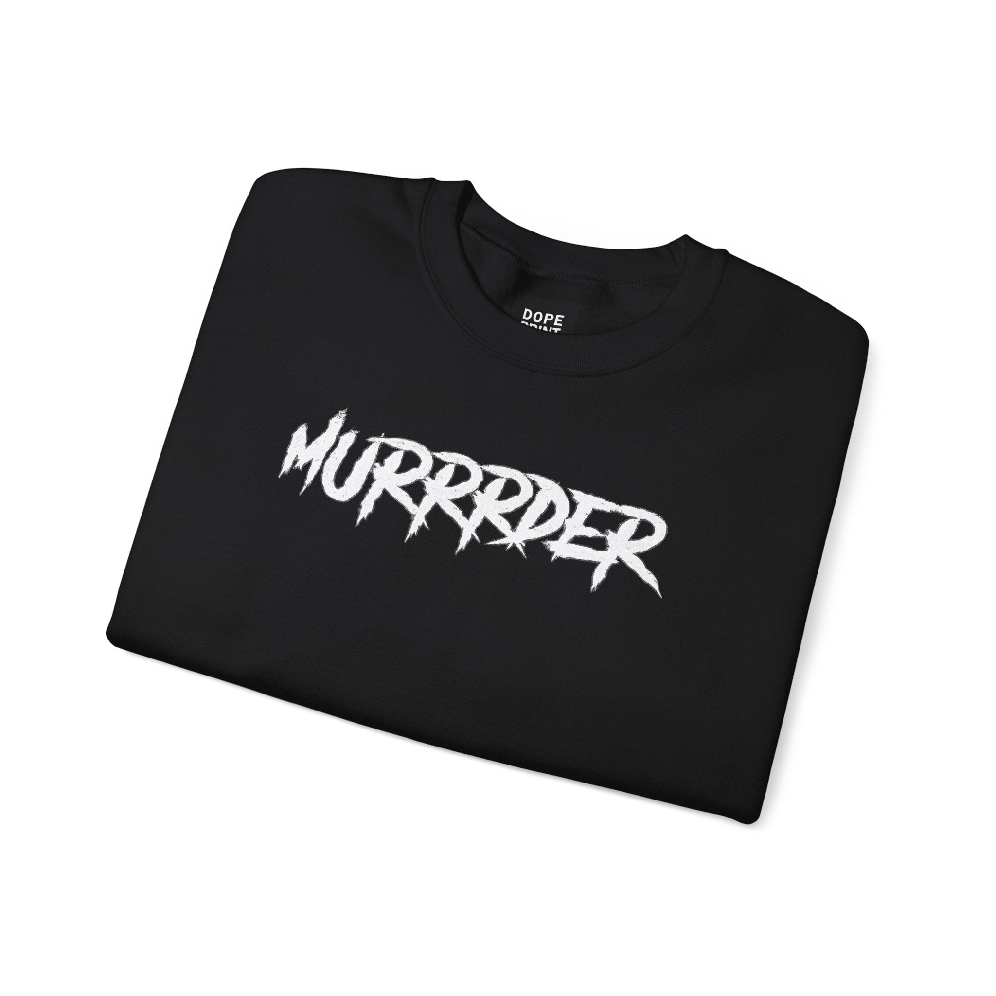 Murder Unisex Sweatshirt