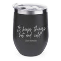 It Keeps Things Hot AND Cold Dorit 12oz Wine Tumbler