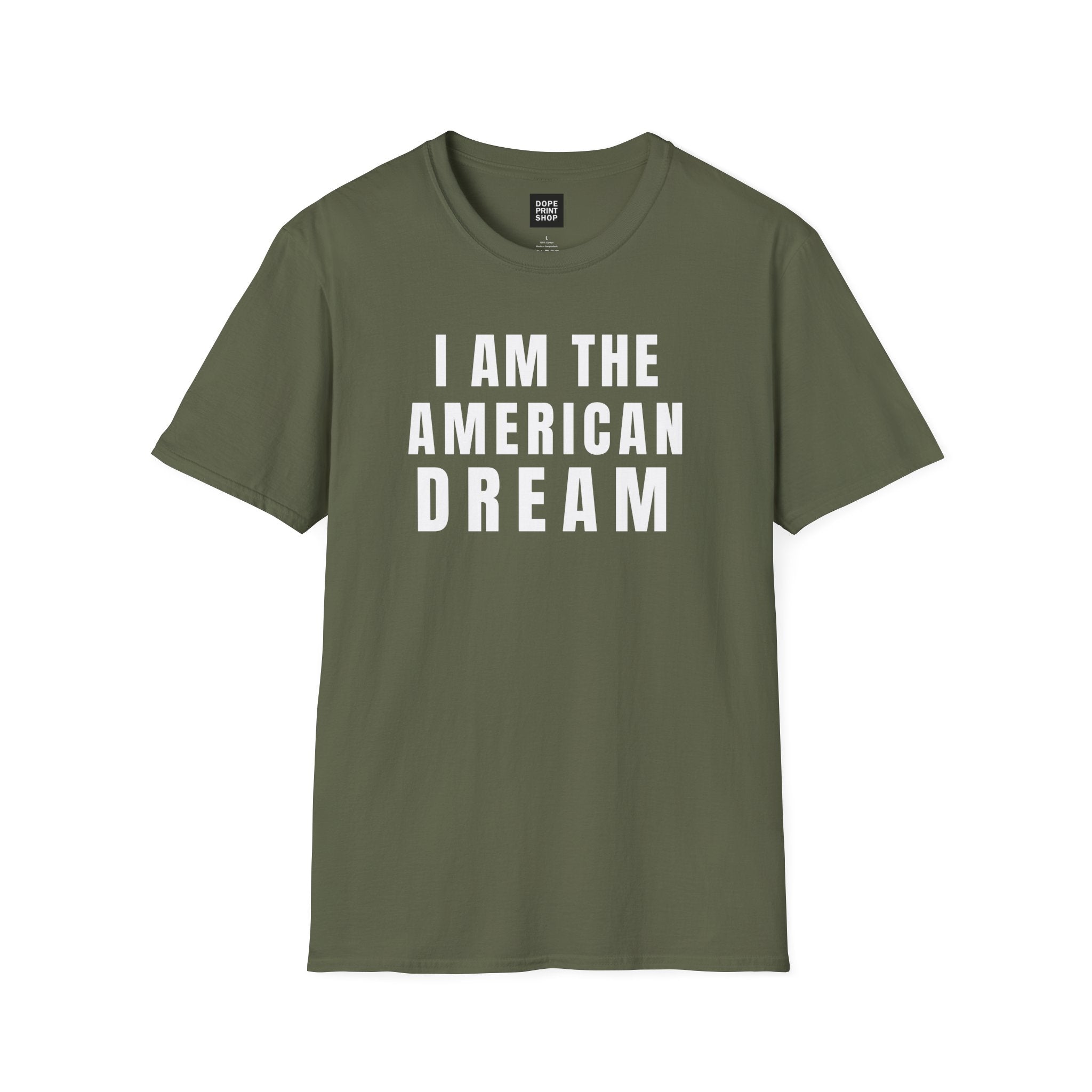 I Am The American Dream Shirt