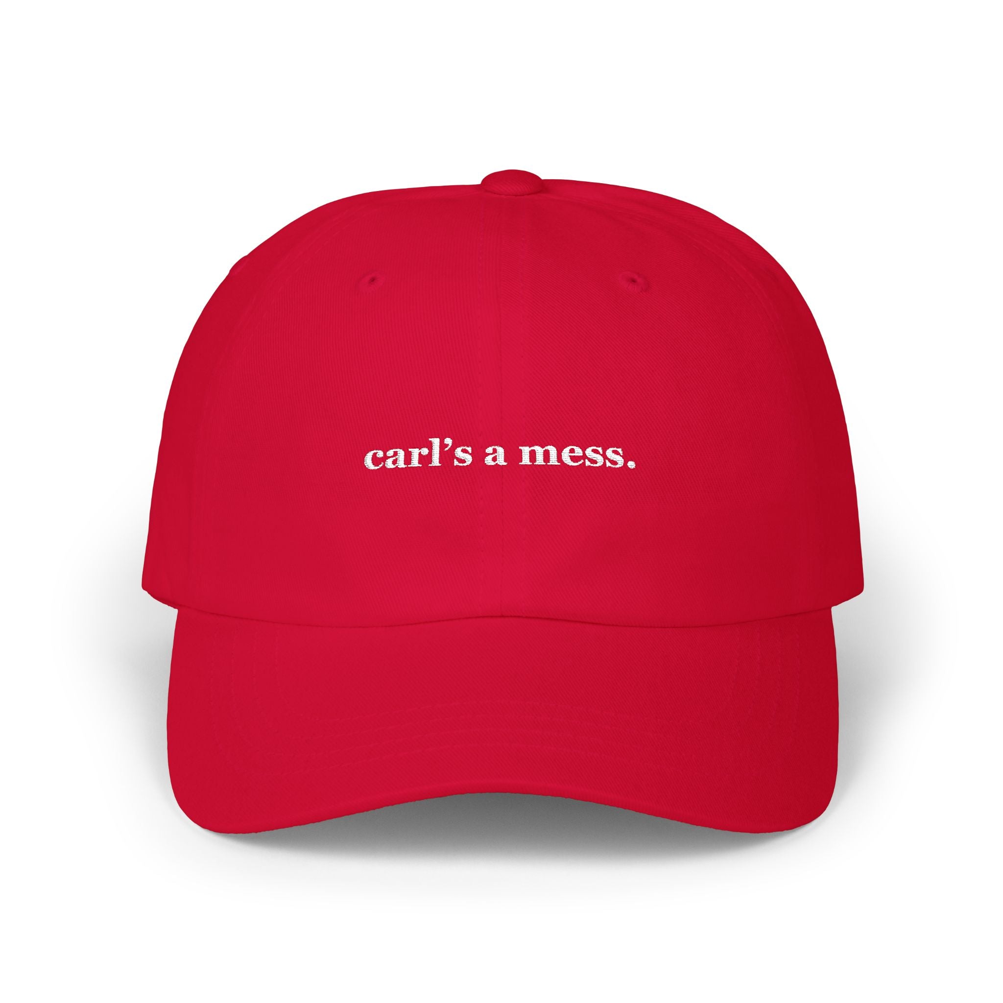 Carl's a Mess Embroidered Hat