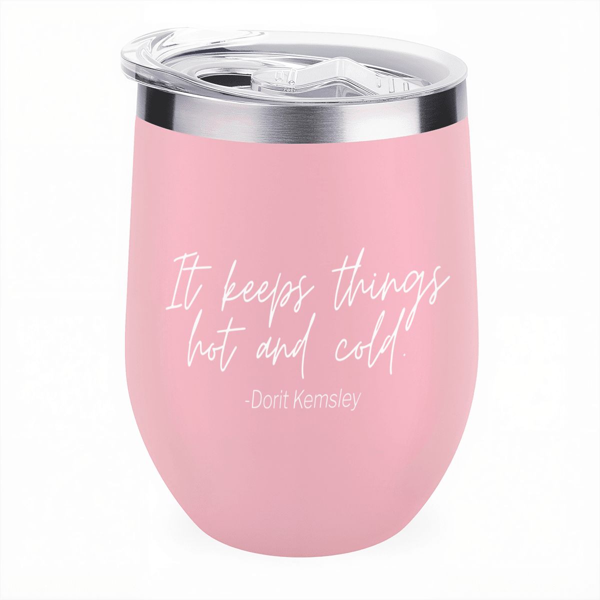 It Keeps Things Hot AND Cold Dorit 12oz Wine Tumbler