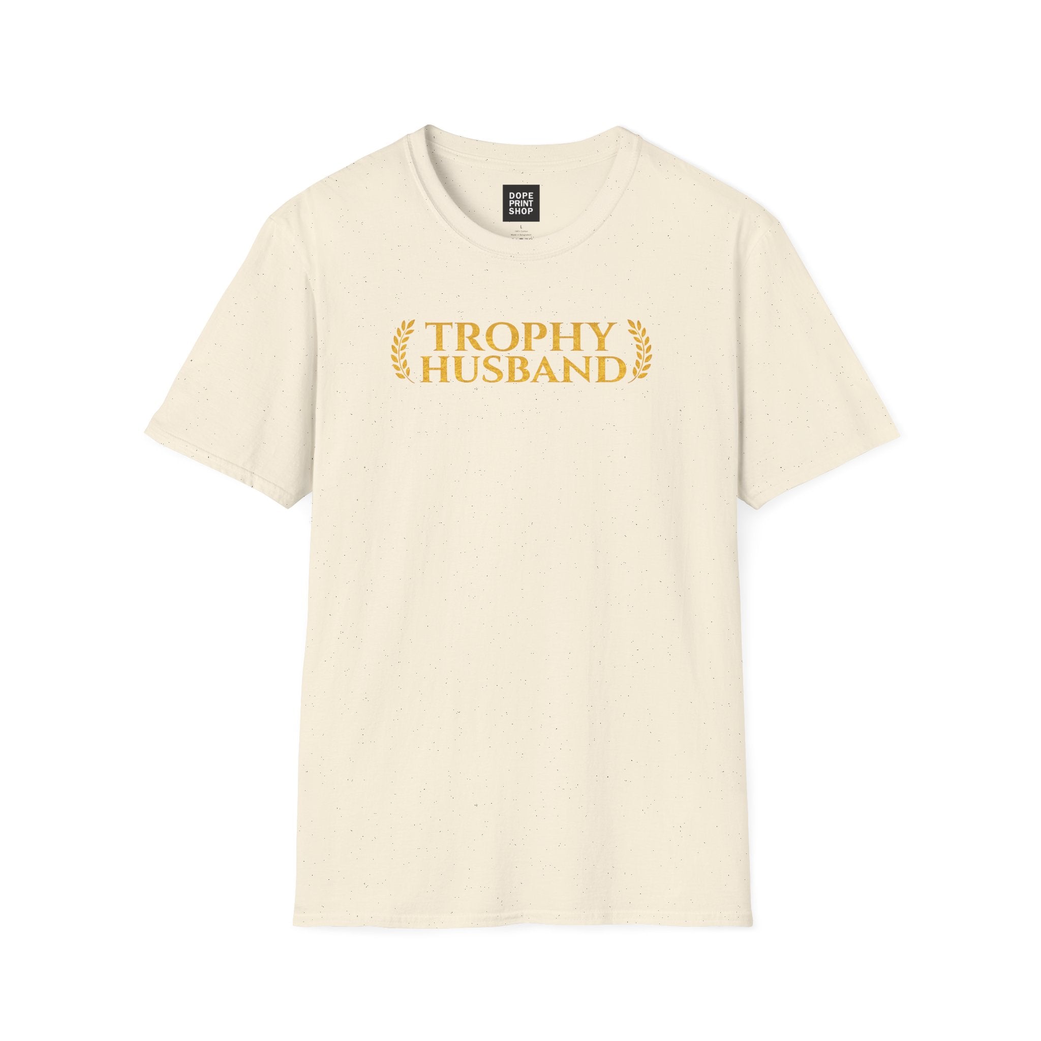 Trophy Husband Unisex Shirt