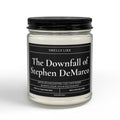 The Downfall of Stephen DeMarco 9oz Soy Candle