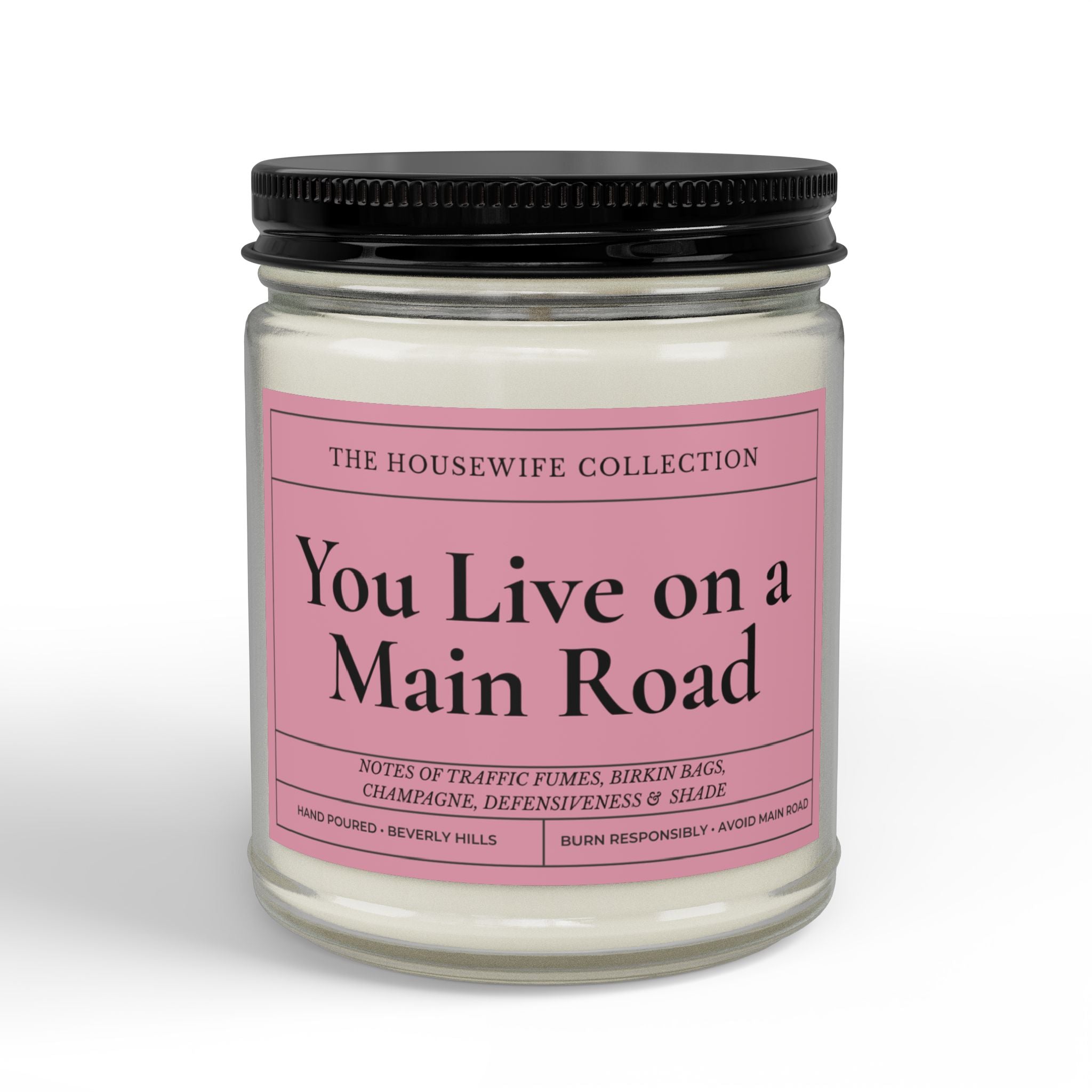You Live on a Main Road 9oz Soy Candle