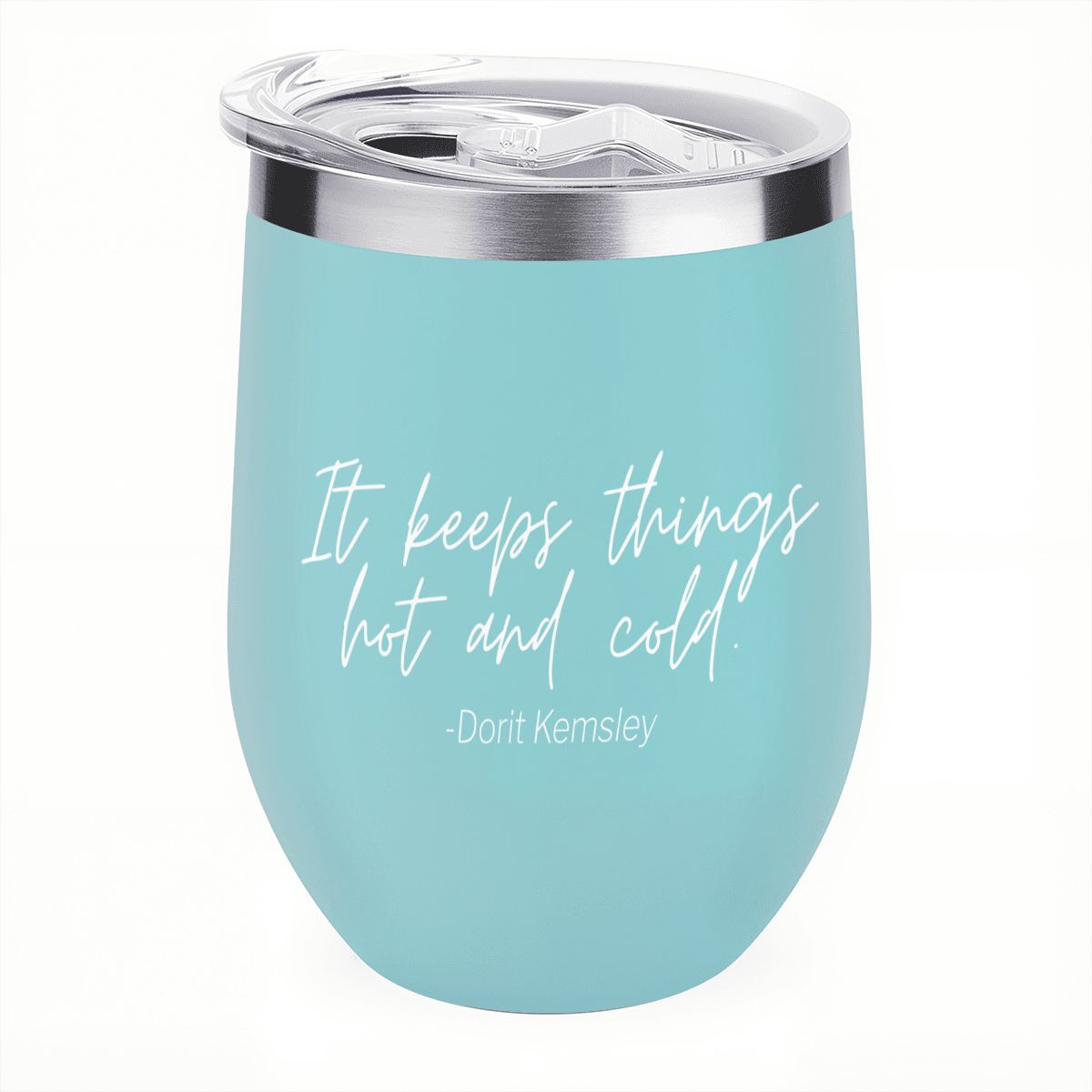 It Keeps Things Hot AND Cold Dorit 12oz Wine Tumbler