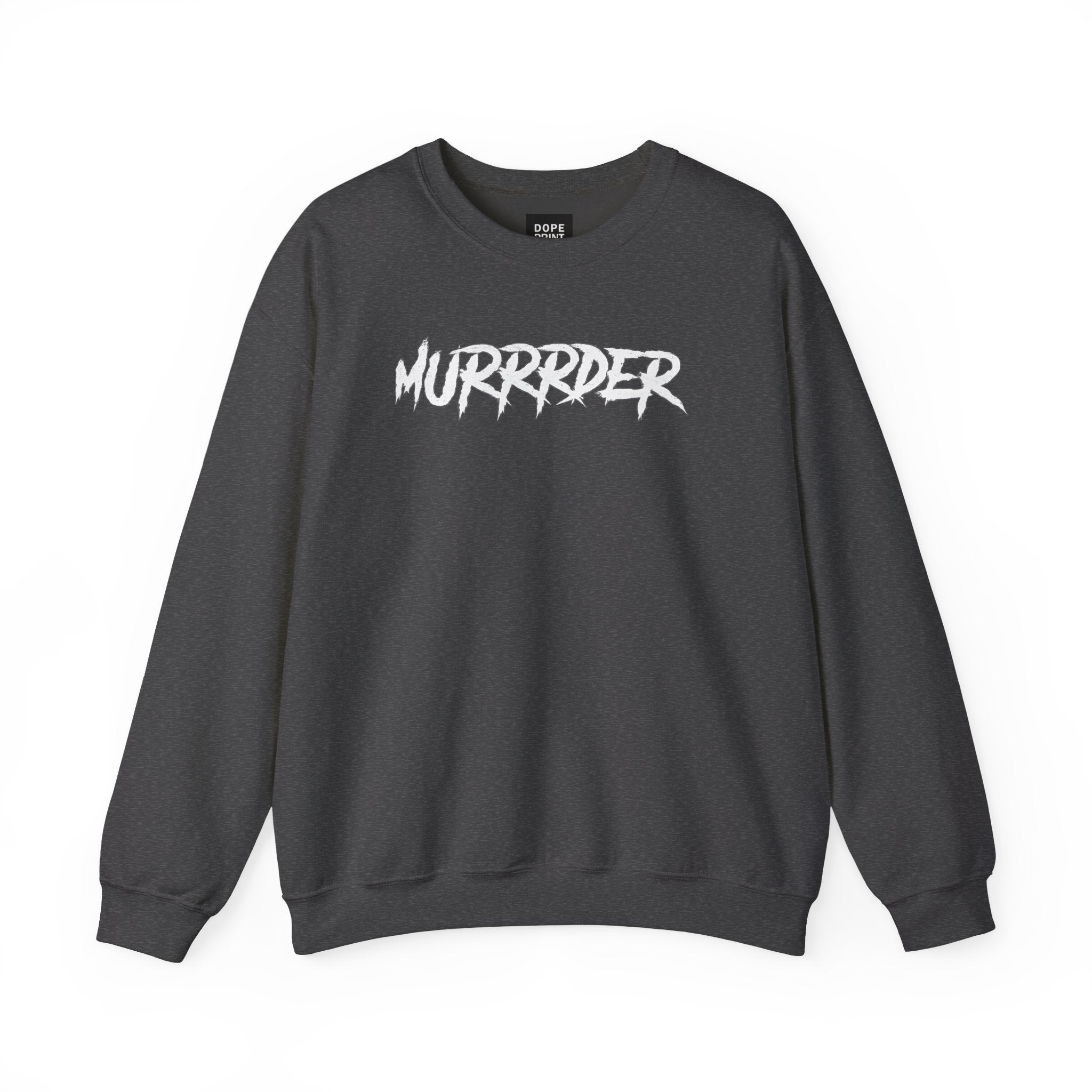 Murder Unisex Sweatshirt