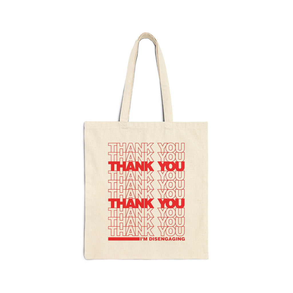 I'm Disengaging Tote Bag