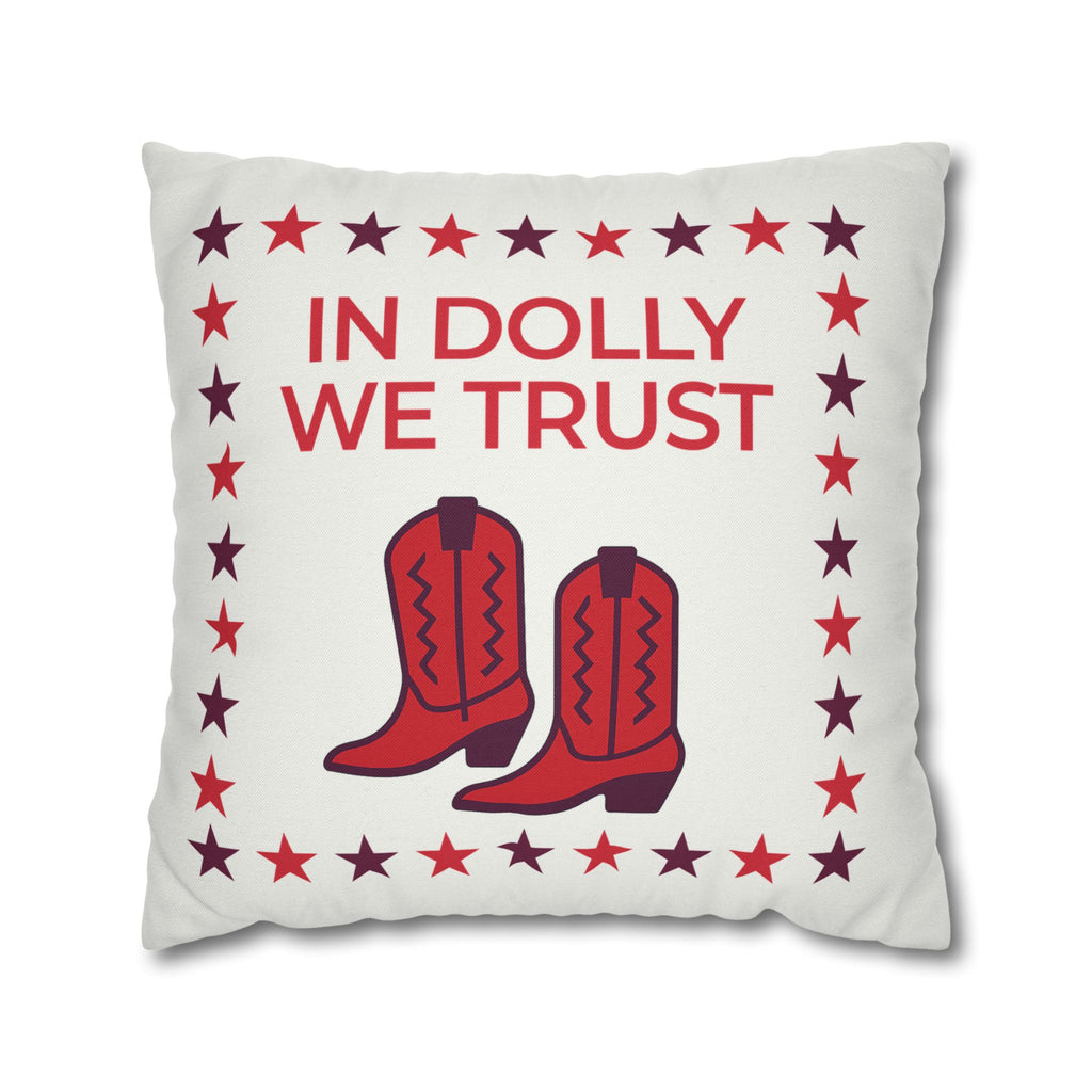 In Dolly We Trust Throw Pillow Cover
