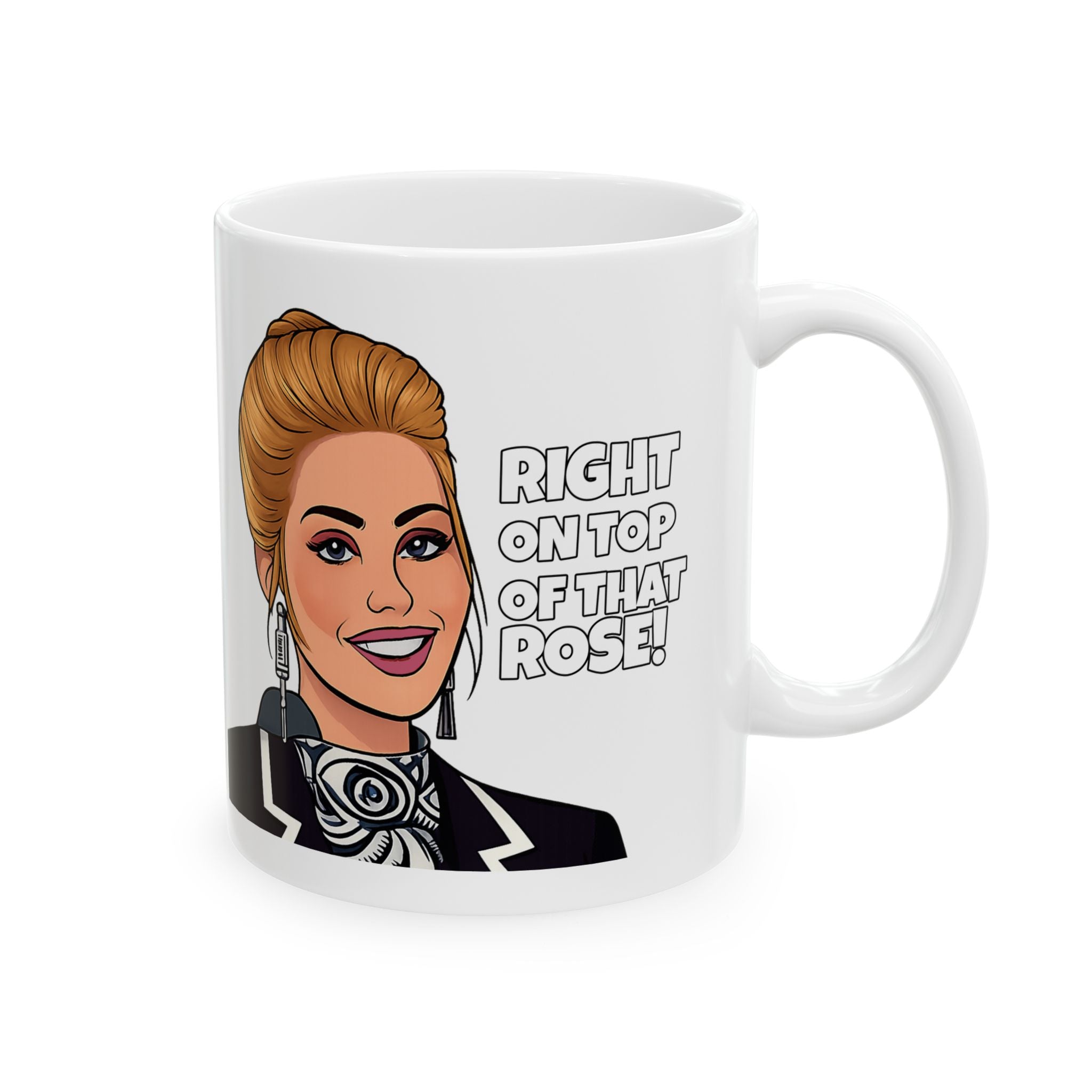 Right on Top of That Rose Mug