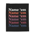 Name 'Em Velveteen Plush Blanket