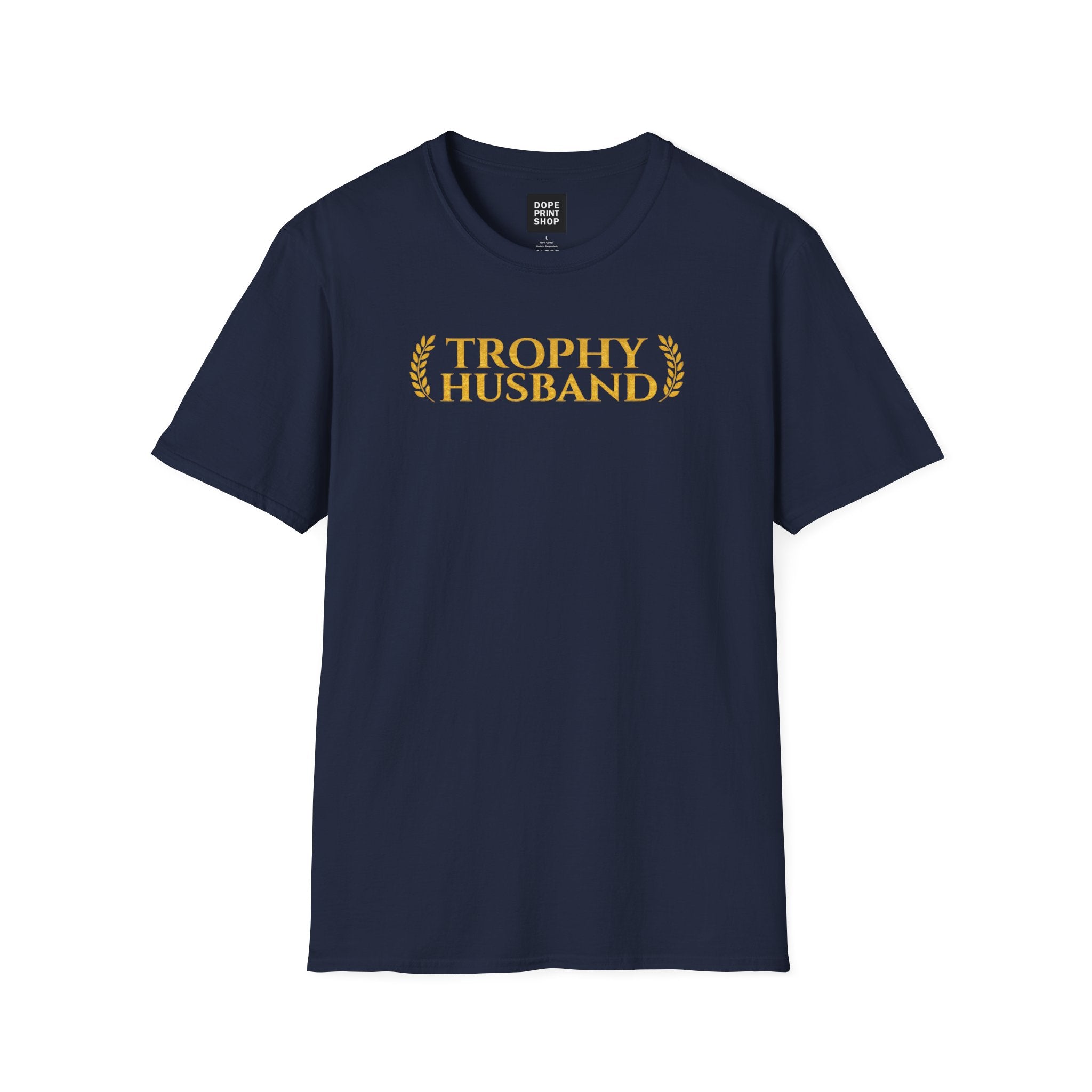 Trophy Husband Unisex Shirt