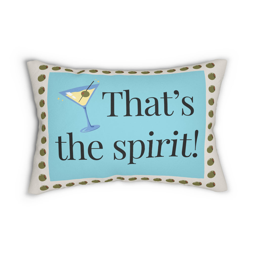 Thats the Spirit Pillow | Cocktail Throw Pillow | Double Sided Martini Pillow