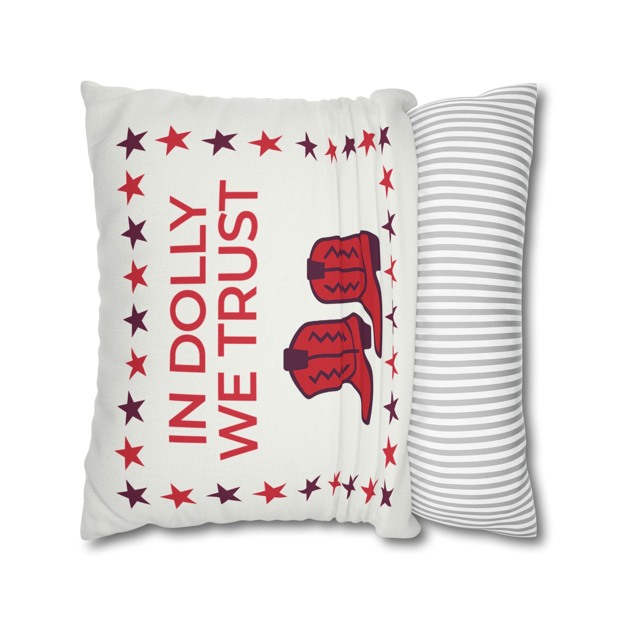 In Dolly We Trust Throw Pillow Cover