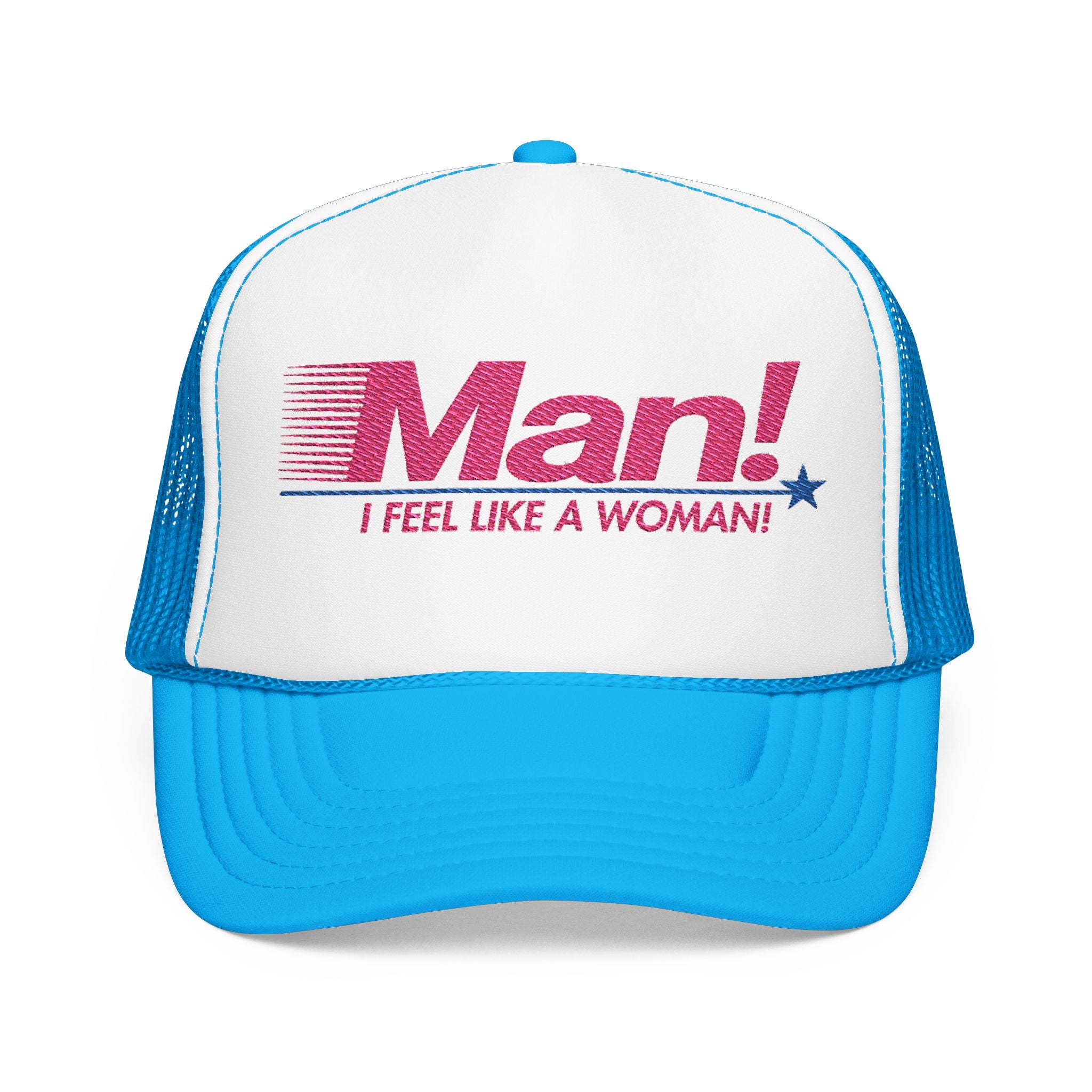 Man! I Feel Like a Woman Snapback