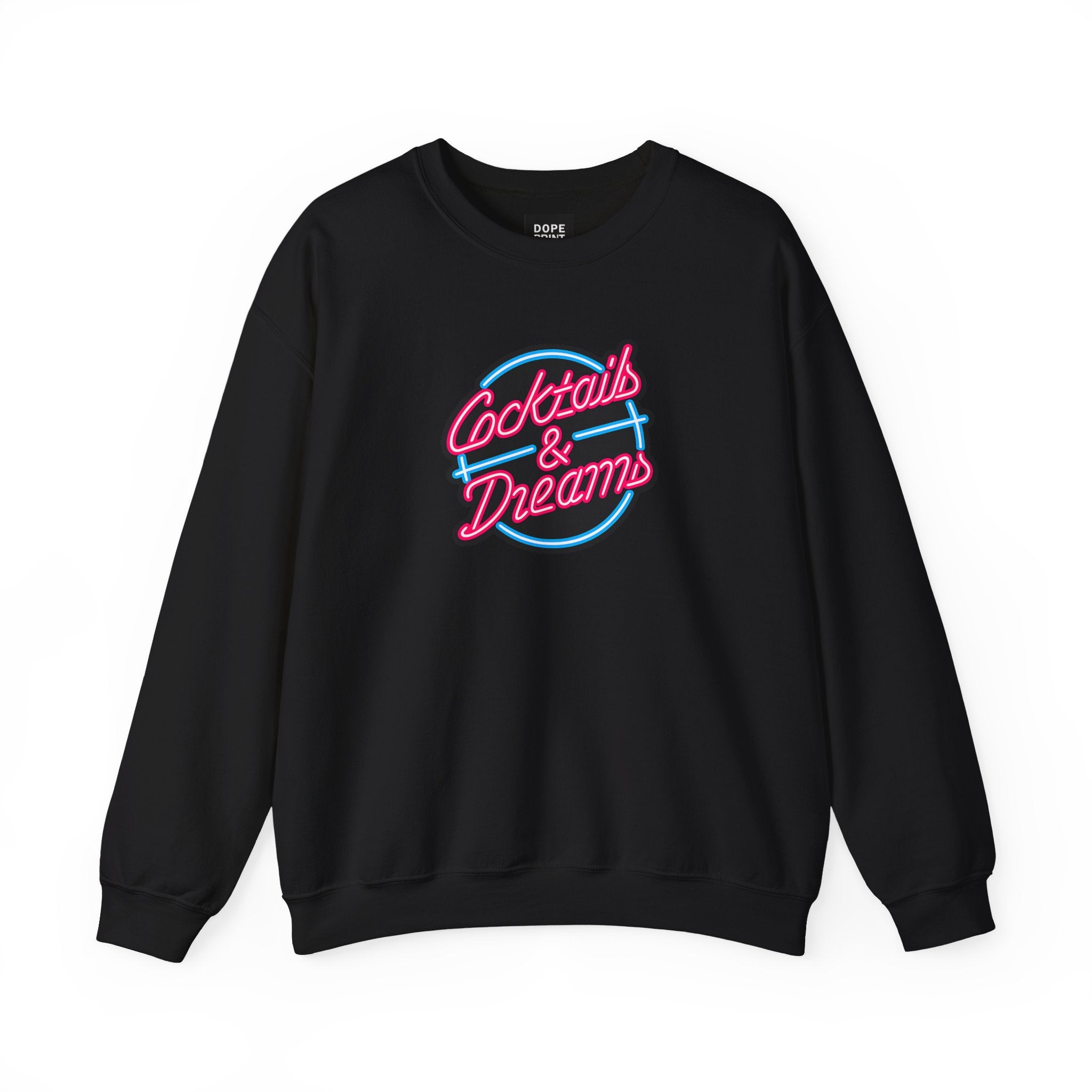 Cocktails & Dreams Sweatshirt