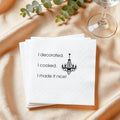 I Made it Nice Dorinda Cocktail Napkin