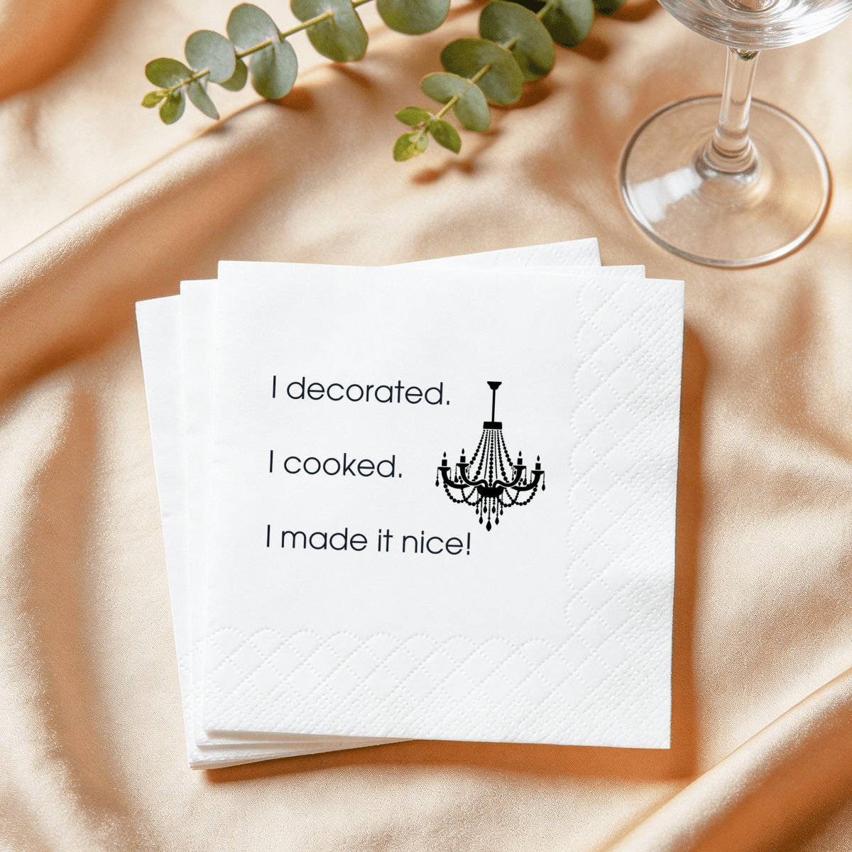 I Made it Nice Dorinda Cocktail Napkin