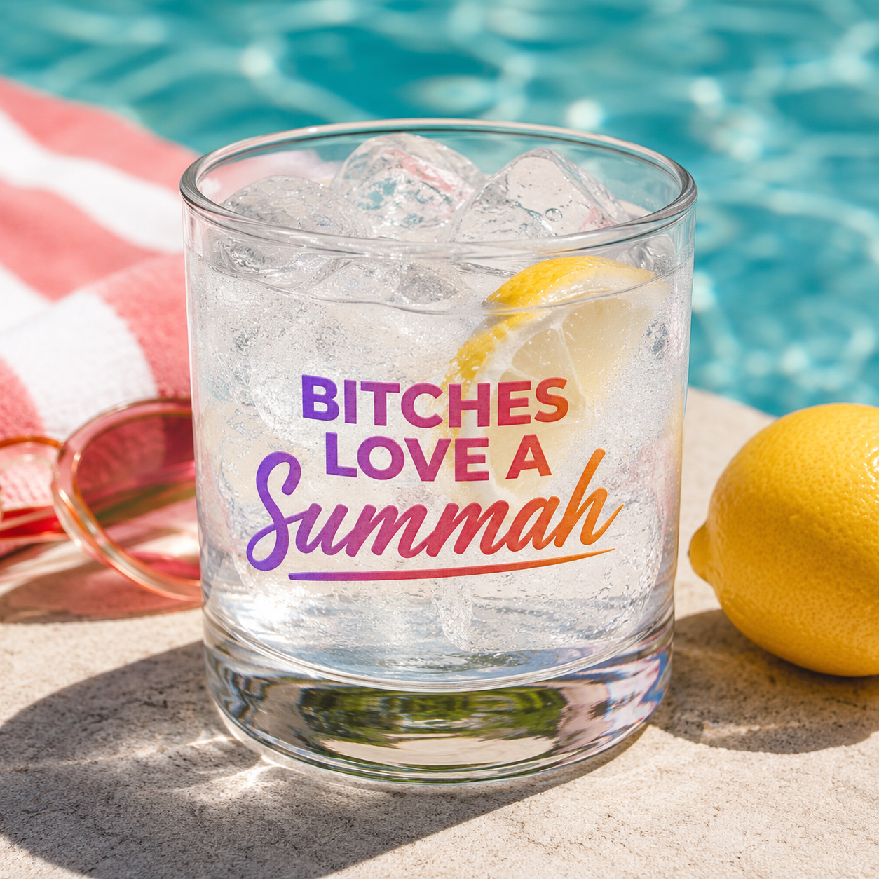 Bitches Love a Summah Rocks Glass