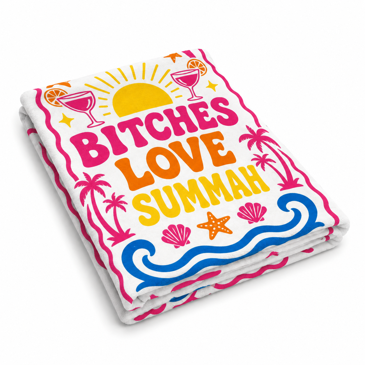 Bitches Love a Summah Towel