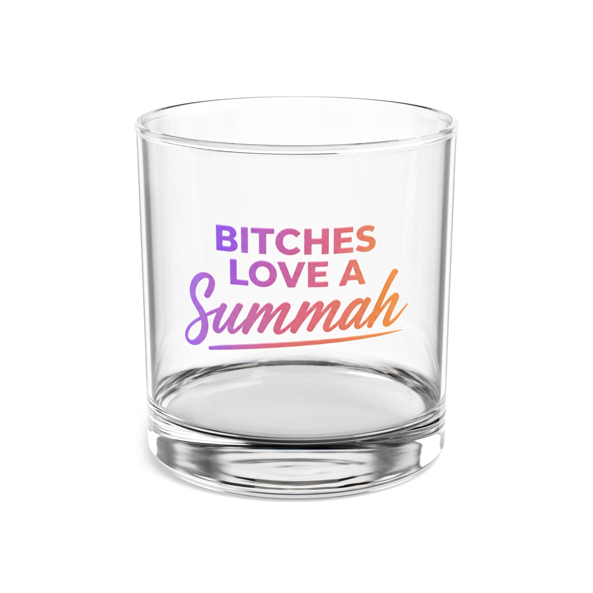 Bitches Love a Summah Rocks Glass