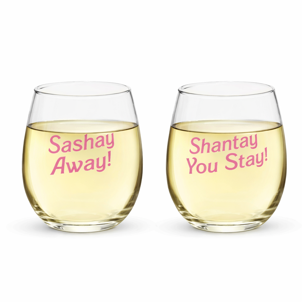 Sashay Away / Shantay You Stay Stemless Wine Glass Set