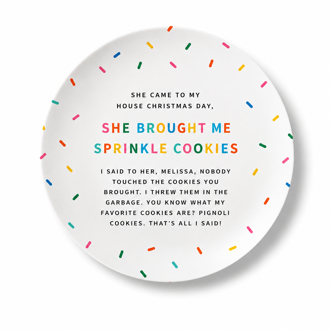 She Brought Sprinkle Cookies Decorative Plate