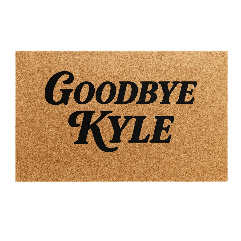 Goodbye Kyle Doormat