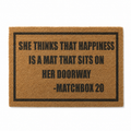 She Thinks That Happiness Is A Mat That Sits On Her Doorway Door Mat