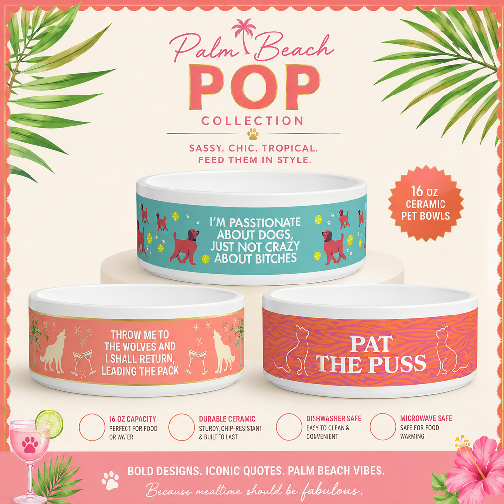 Palm Beach Pop Not Crazy About Bitches LVP Pet Food Dish