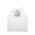 I Made it Nice Dorinda Apron