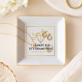 It's Not Ice. It's Diamonds. Erika Porcelain Jewelry Dish (Square)