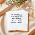 I'll Take a Pinot Grigio Stassi Cocktail Napkin